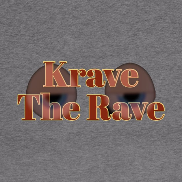 Krave The Rave by Rave Addict